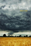 Lamb Bright Saviors – Robert Vivian