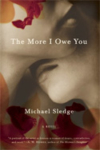 The More I Owe You – Michael Sledge The More I Owe You – Michael Sledge