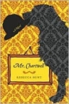 Mr.Chartwell – Rebecca Hunt Mr.Chartwell – Rebecca Hunt