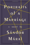Portraits of a Marriage – Sándor Márai Portraits of a Marriage – Sándor Márai