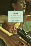 Fatale – Jean-Patrick Manchette Fatale – Jean-Patrick Manchette