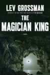 The Magician King – Lev Grossman The Magician King – Lev Grossman