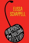 Blueprints for Building Better Girls – Elissa Shappell