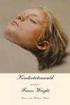 Kindertotenwald – Franz Wright