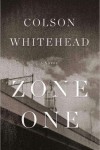 Zone One – Colson Whitehead