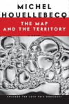 The Map and the Territory – Michel Houellbecq The Map and the Territory – Michel Houellbecq