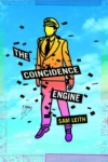The Coincidence Engine – Sam Leith The Coincidence Engine – Sam Leith