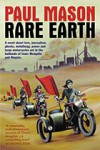 Rare Earth – Paul Mason Rare Earth – Paul Mason