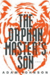 The Orphan Master’s Son – Adam Johnson The Orphan Master’s Son – Adam Johnson