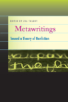 Metawritings: Notes Toward a Theory of Nonfiction – Jill Talbot Metawritings: Notes Toward a Theory of Nonfiction – Jill Talbot