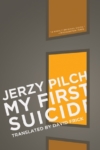 My First Suicide – Jerzy Pilch My First Suicide – Jerzy Pilch