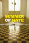 Summer of Hate – Chris Kraus Summer of Hate – Chris Kraus