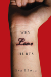 Why Love Hurts – Eva Illouz