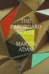 The Cardboard House – Martín Adán