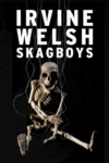 Skagboys – Irvine Welsh