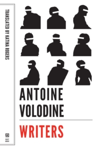 Writers by Antoine Volodine