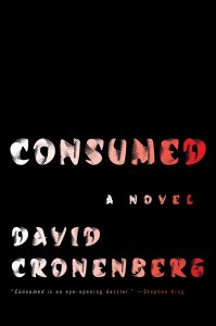 Consumed by David Cronenberg