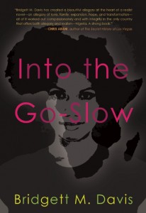 Into the Go-Slow by Bridgett M. Davis