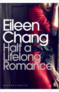 Eileen Chang Half a Lifelong Romance