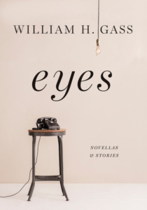 Eyes - Novellas and Stories William H Gass cover