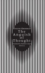the anguish of thought evelyne grossman cover