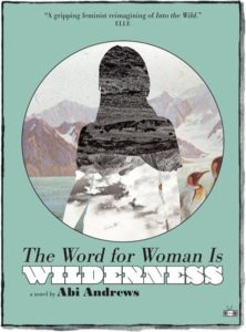 The Word for Woman Is Wilderness Abi Andrews Cover