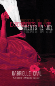 Experiments in Joy Gabrielle Civil Cover