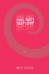 Segal Pool Party Trap Loop cover