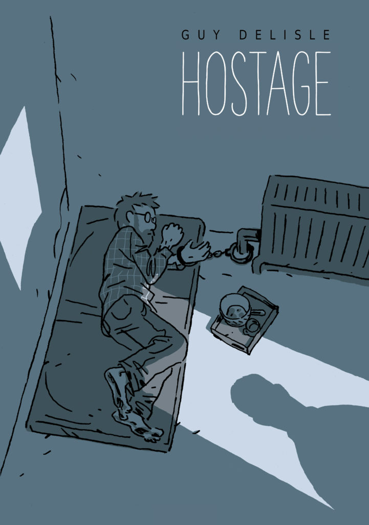 Hostage by Guy Delisle Hostage by Guy Delisle