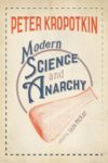 modern science and anarchy peter kropotkin cover