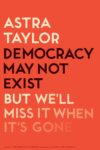 Democracy May Not Exist cover