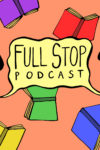 Full Stop Podcast