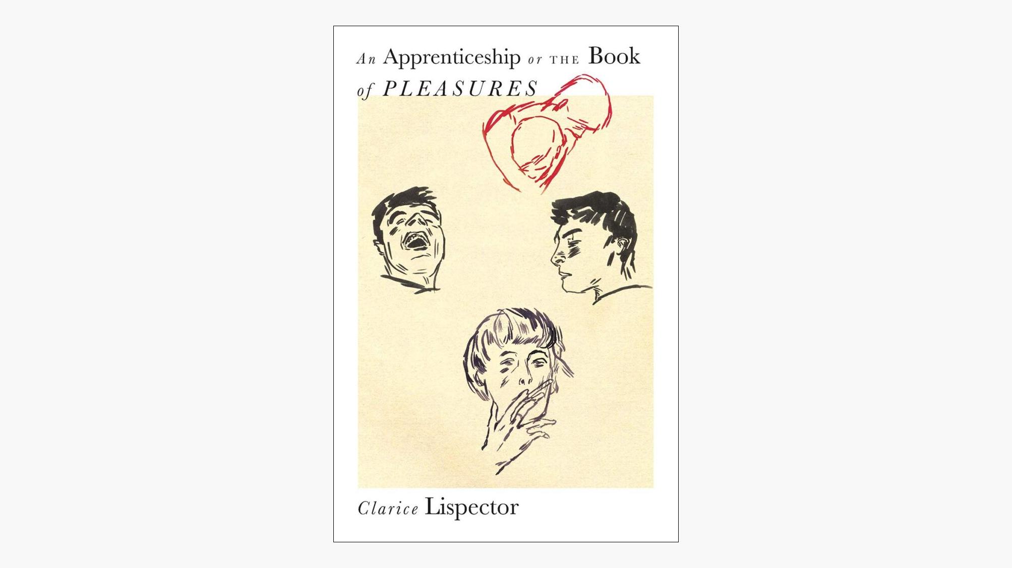 An Apprenticeship or the Book of Pleasures Clarice Lispector Full Stop