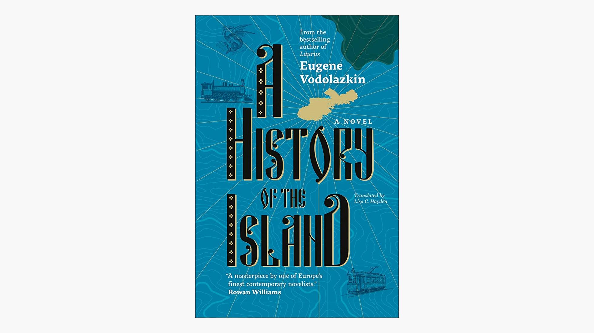 A History of the Island – Eugene Vodolazkin | Full Stop
