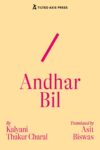 Orange book cover with the title, "Andhar Bil," the author "Kalyani Thakur Charal," and translator name "Asit Biswas" written in pink text.