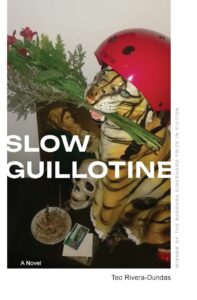 Book cover featuring a small table-statue of a tiger with a red helmet on and a hand-picked bouquet of flowers in its mouth, with other knick-knacks on the table and the title "Slow Guillotine" over the image in white text.
