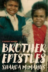 Cover of Brother Epistles: A Sister's Memoir by Shanda McManus